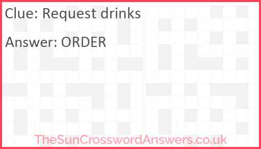Request drinks Answer