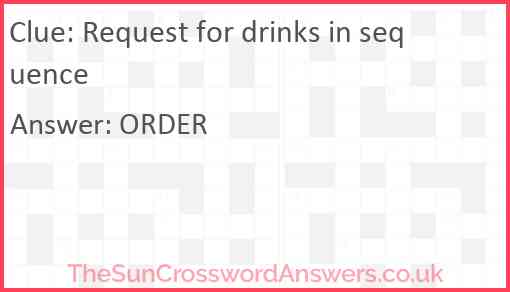 Request for drinks in sequence Answer
