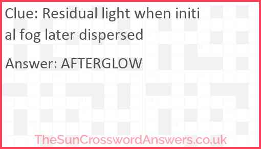 Residual light when initial fog later dispersed Answer