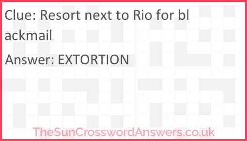 Resort next to Rio for blackmail Answer