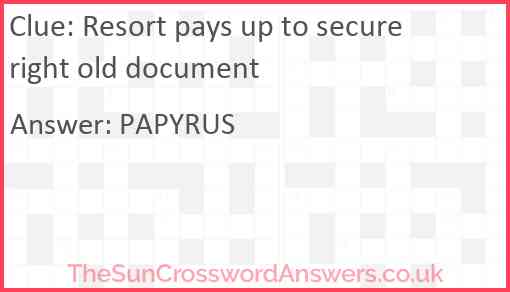 Resort pays up to secure right old document Answer