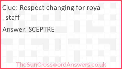 Respect changing for royal staff Answer