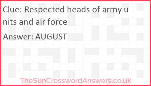 Respected heads of army units and air force Answer