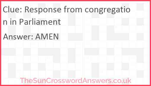 Response from congregation in Parliament Answer