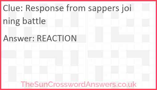 Response from sappers joining battle Answer
