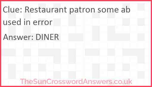Restaurant patron some abused in error Answer