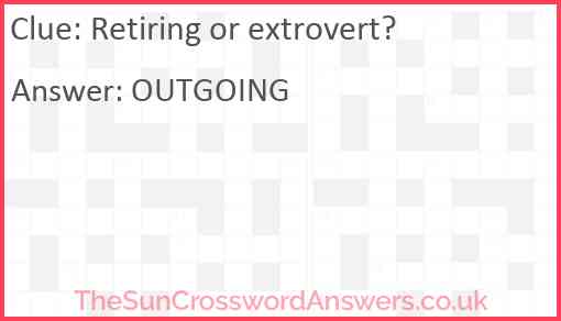 Retiring or extrovert? Answer