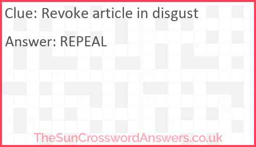 Revoke article in disgust Answer
