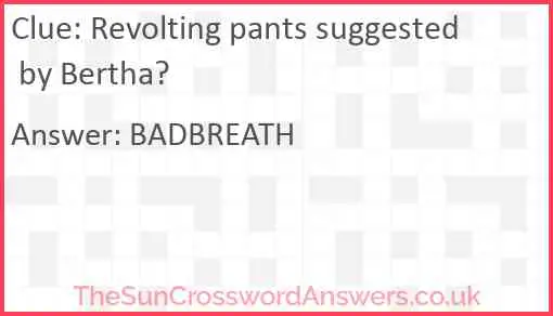 Revolting pants suggested by Bertha? Answer