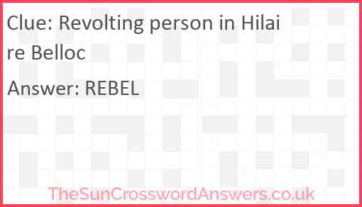 Revolting person in Hilaire Belloc Answer