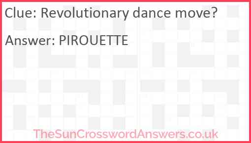 Revolutionary dance move? Answer