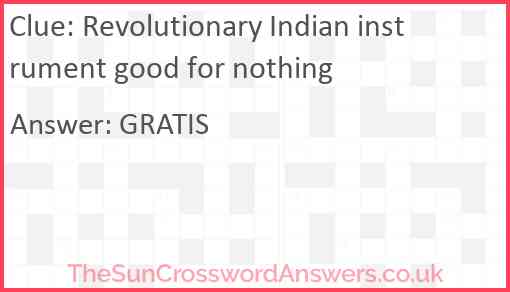 Revolutionary Indian instrument good for nothing Answer