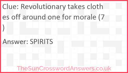 Revolutionary takes clothes off around one for morale (7) Answer