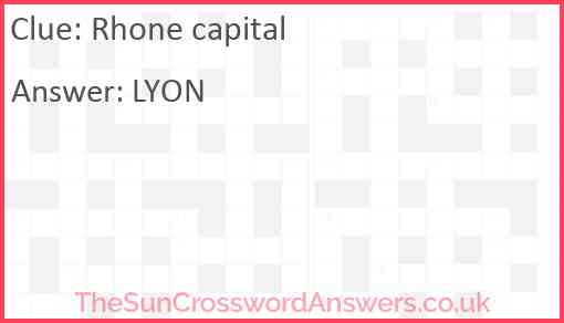 Rhone capital crossword clue TheSunCrosswordAnswers co uk
