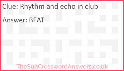 Rhythm and echo in club Answer