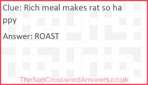 Rich meal makes rat so happy Answer