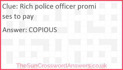 Rich police officer promises to pay Answer