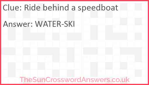 Ride behind a speedboat Answer