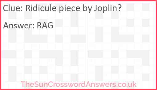 Ridicule piece by Joplin? Answer