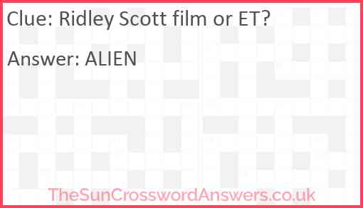 Ridley Scott film or ET? Answer