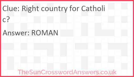 Right country for Catholic Answer