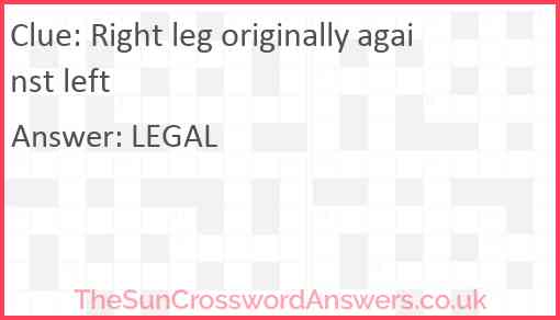 Right leg originally against left Answer