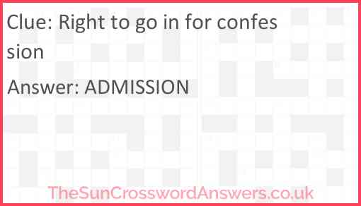 Right to go in for confession Answer