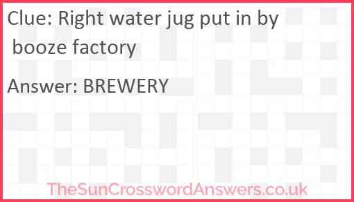 Right water jug put in by booze factory Answer