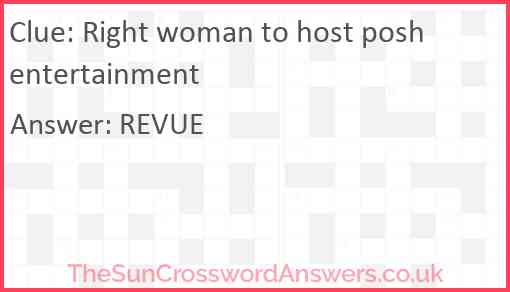 Right woman to host posh entertainment Answer