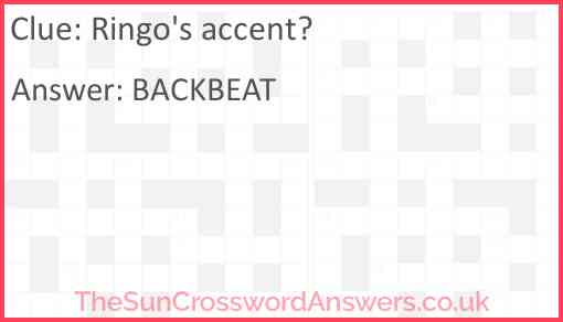 Ringo's accent? Answer