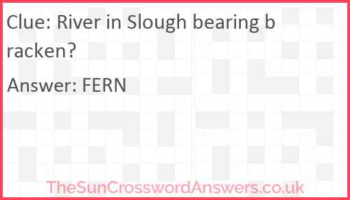River in Slough bearing bracken? Answer