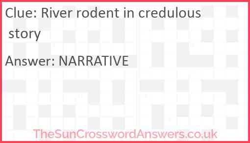 River rodent in credulous story Answer