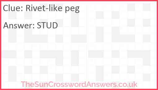 Rivet like peg crossword clue TheSunCrosswordAnswers co uk