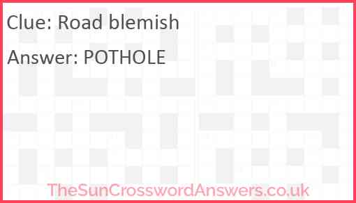 Road blemish Answer