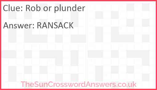 Rob or plunder Answer