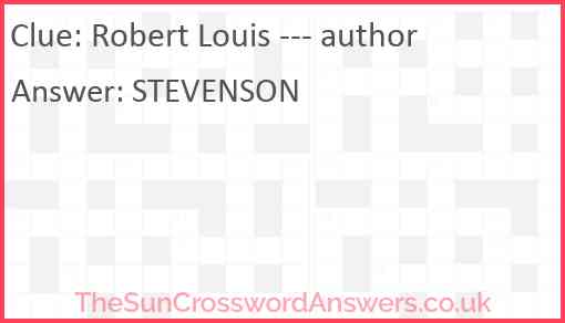 Robert Louis --- author Answer