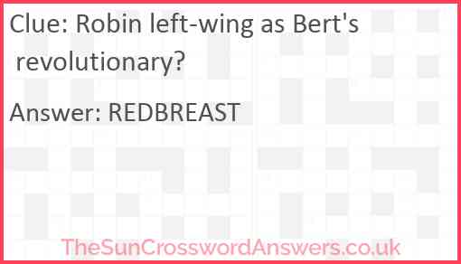 Robin left-wing as Bert's revolutionary? Answer
