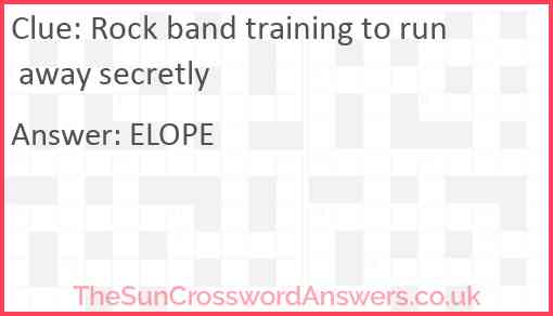 Rock band training to run away secretly Answer