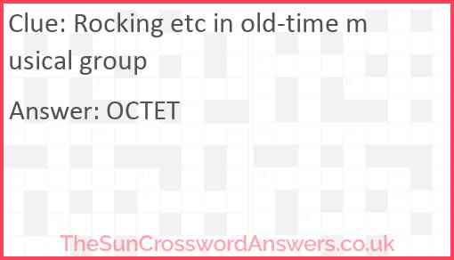 Rocking etc in old-time musical group Answer