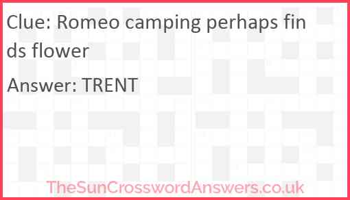 Romeo camping perhaps finds flower Answer