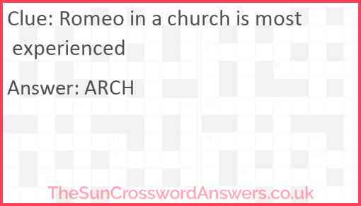 Romeo in a church is most experienced Answer