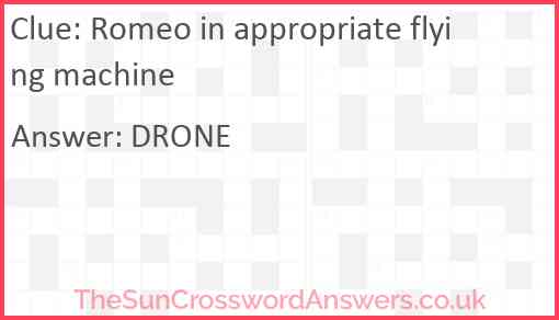 Romeo in appropriate flying machine Answer