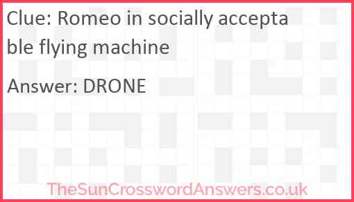 Romeo in socially acceptable flying machine Answer
