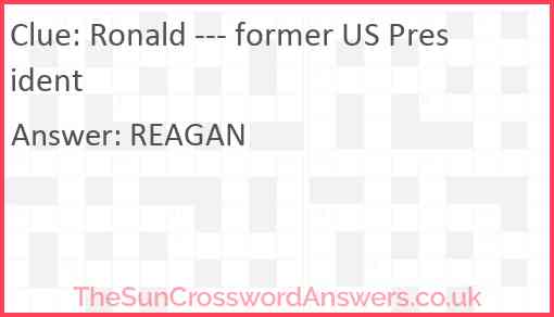 Ronald --- former US President Answer
