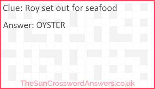 Roy set out for seafood Answer