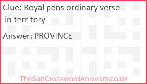 Royal pens ordinary verse in territory Answer