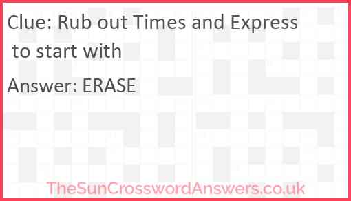 Rub out Times and Express to start with Answer