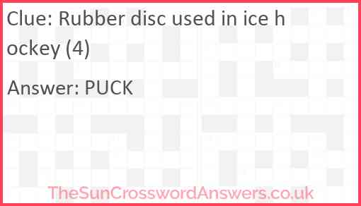 Rubber disc used in ice hockey (4) Answer