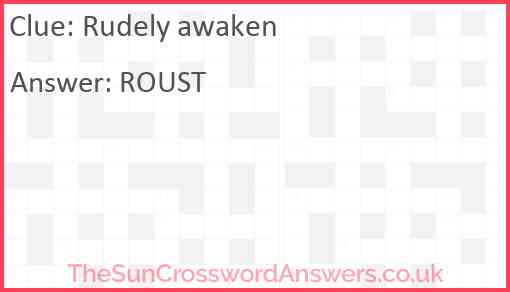 Rudely awaken Answer