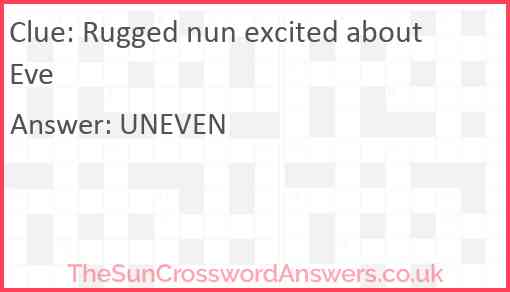 Rugged nun excited about Eve Answer